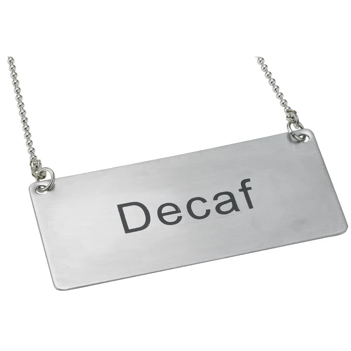  Chain Sign, Stainless Steel - Decaf
